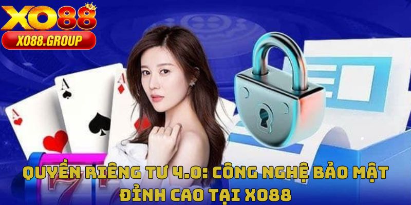 Quyền Riêng Tư XO88